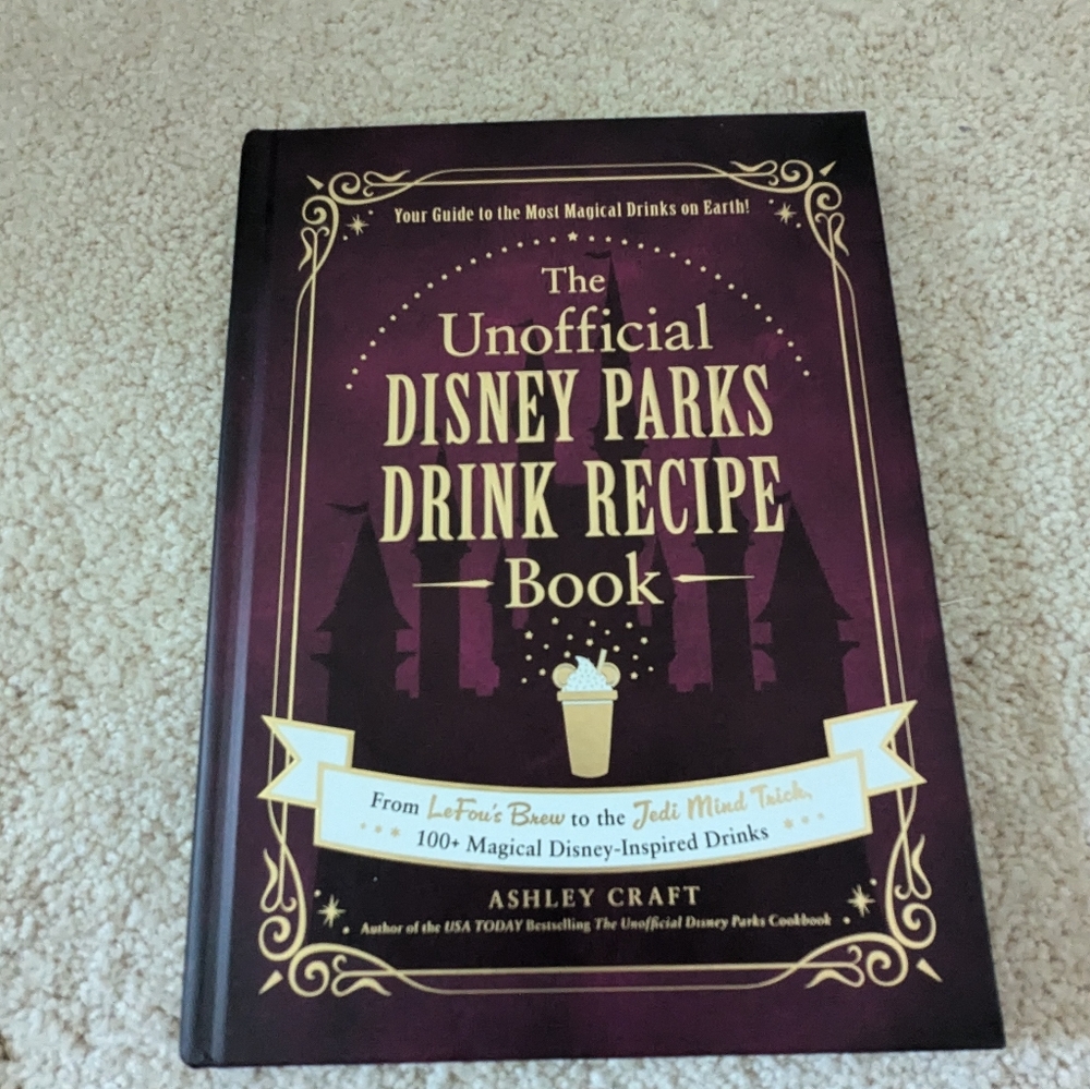 The Unofficial Disney Parks Drink Recipe Book